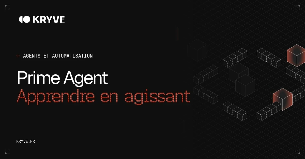 Prime Agent — Apprendre en agissant