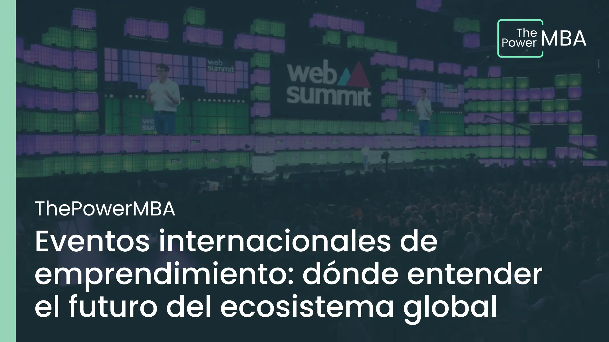Eventos internacionales de emprendimiento en 2026: dónde entender el futuro del ecosistema global