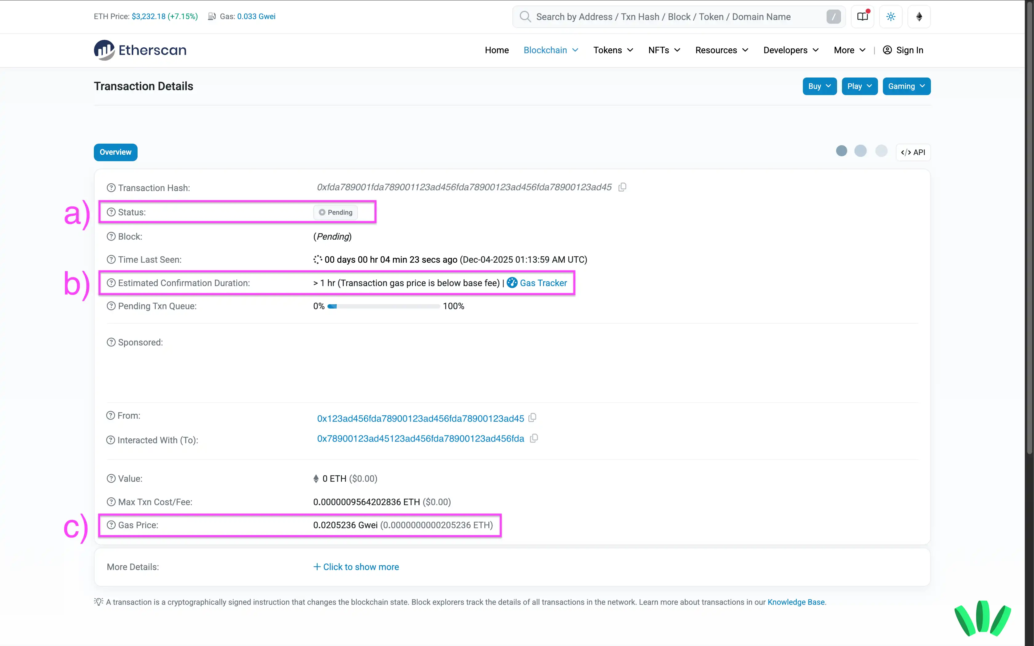 A pending transaction has been broadcast, but it has not fully settled yet.