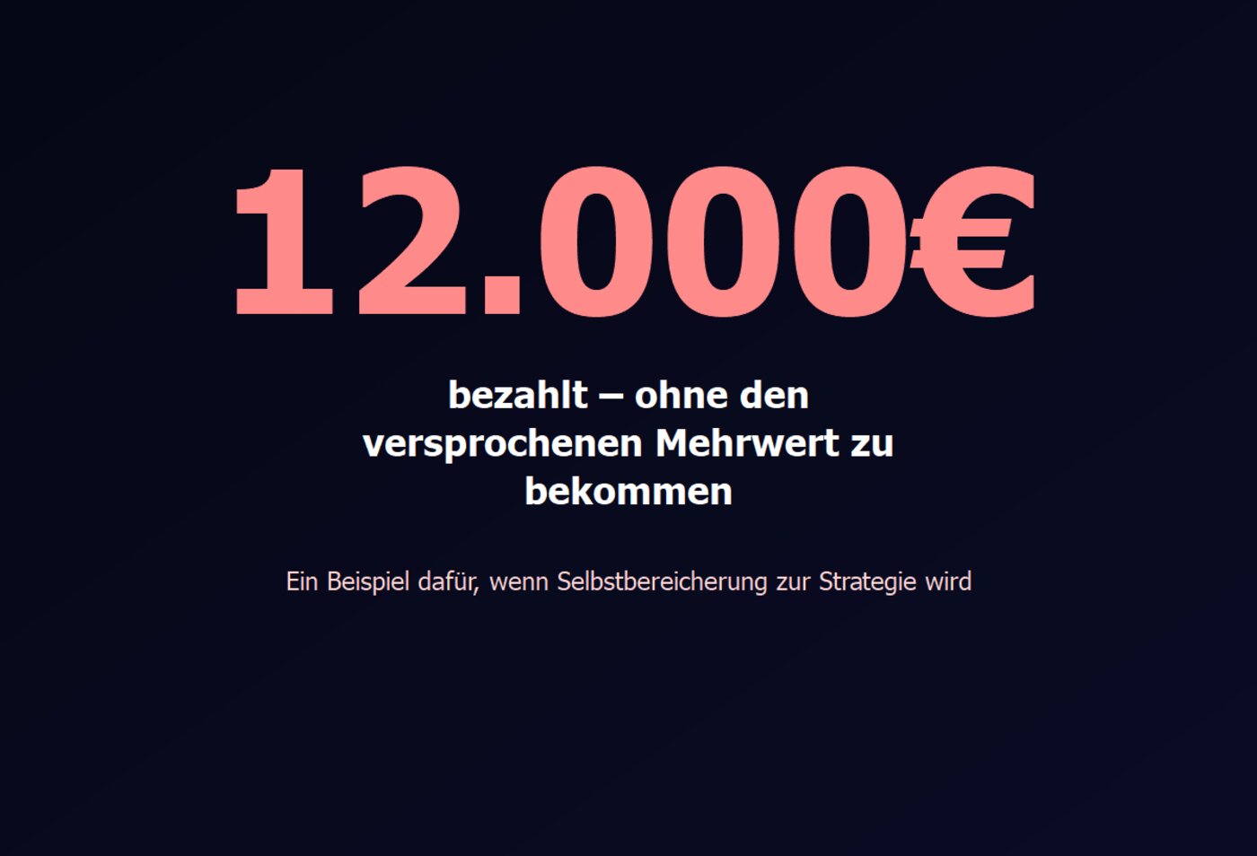 Große Zahl 12.000 Euro bezahlt ohne Mehrwert