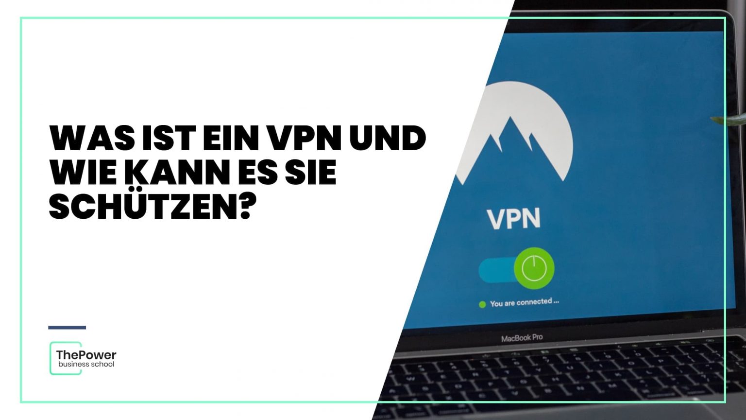 Was ist ein VPN und wie kann es Sie schützen?