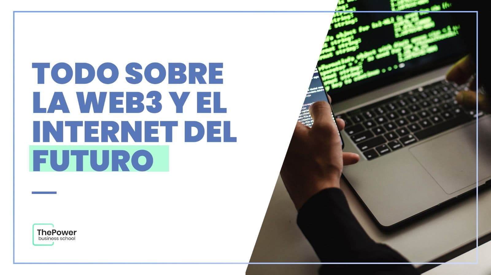 Web3: Qué es y cómo será el internet del futuro 