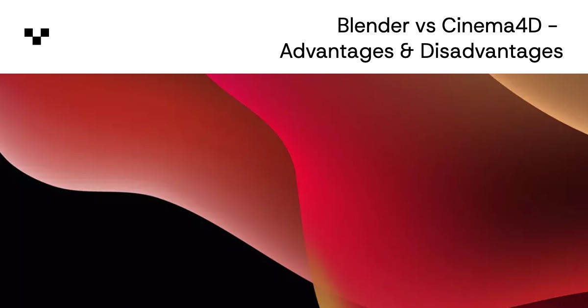 Blender vs Cinema4D Advantages & Disadvantages Vagon