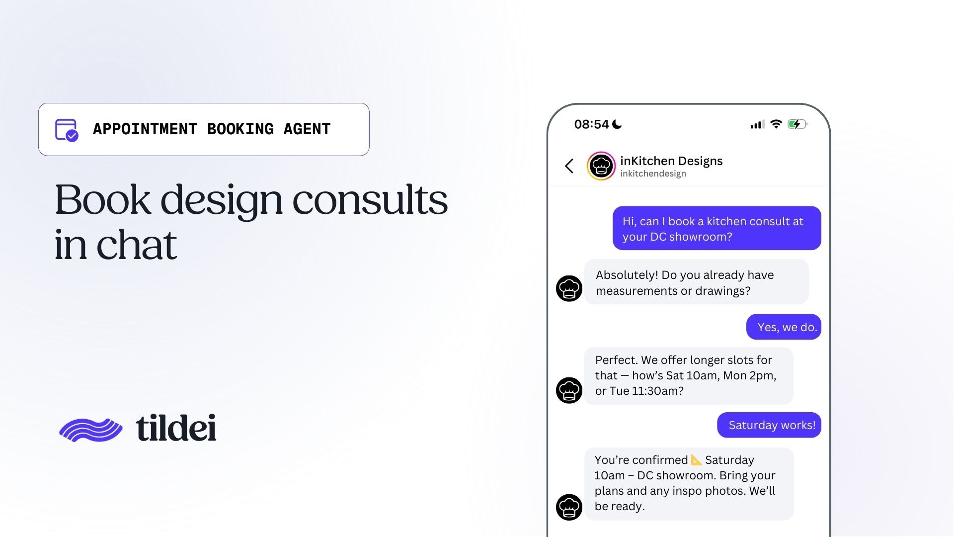 A Tildei "Appointment Booking Agent" promotional graphic headlined "Book design consults in chat," showing an inKitchen Designs chat conversation where a customer books a Saturday 10am kitchen design consultation at the DC showroom in four messages, with the business tailoring the slot length after learning the customer already has measurements and drawings.