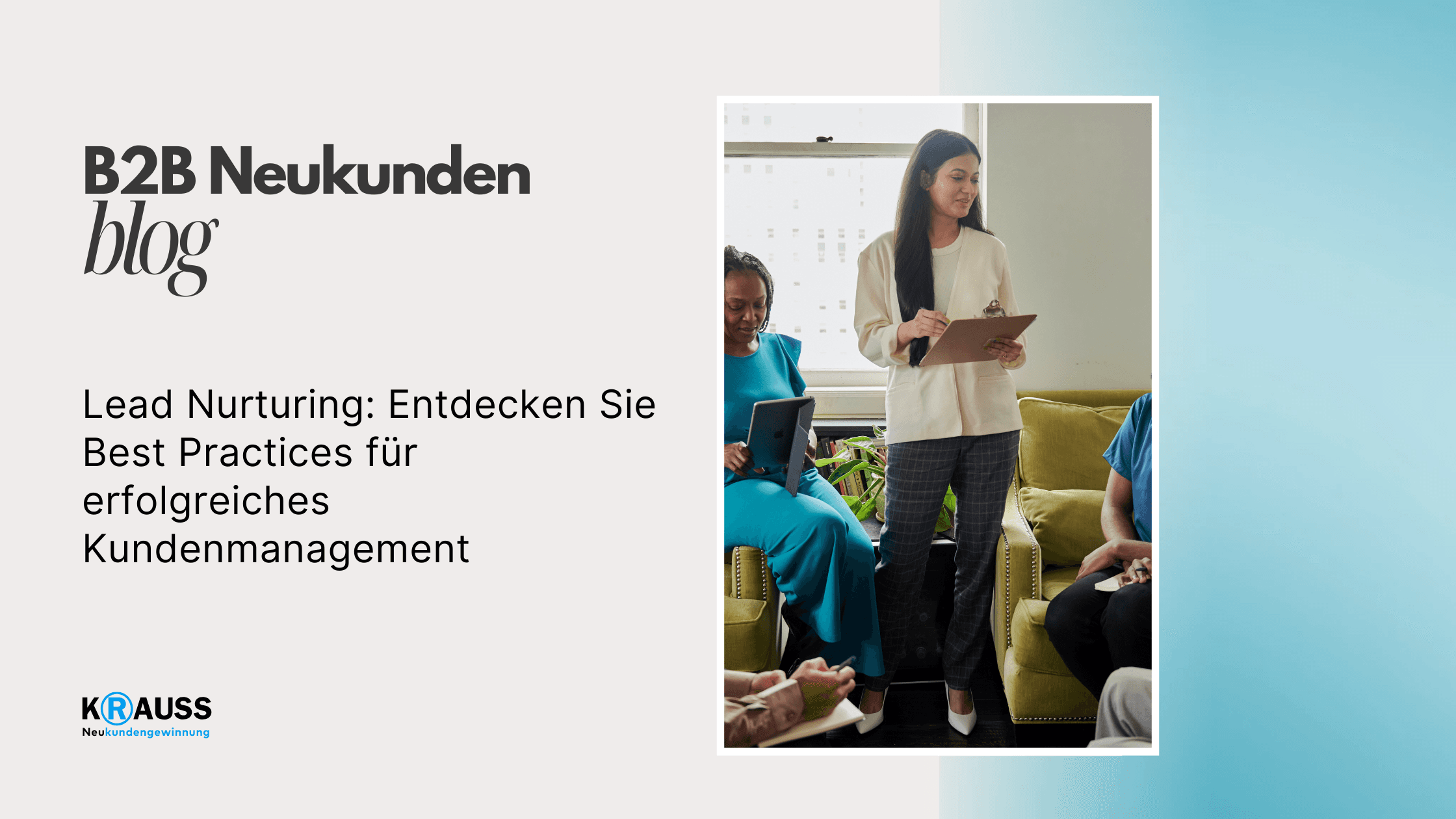 Lead Nurturing: Entdecken Sie Best Practices für erfolgreiches Kundenmanagement