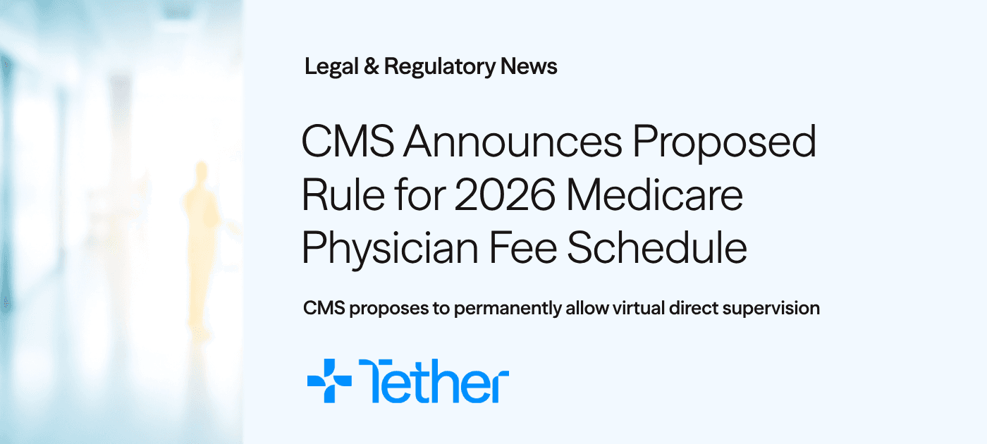 A summary of the CMS CY 2026 Medicare Physician Fee Schedule Proposed Rule, detailing the permanent adoption of virtual direct supervision and the expansion of telehealth services.