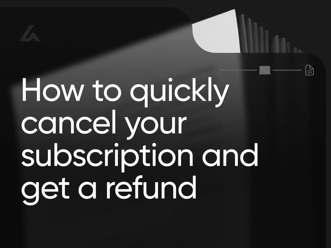 How to quickly cancel your subscription and get a refund