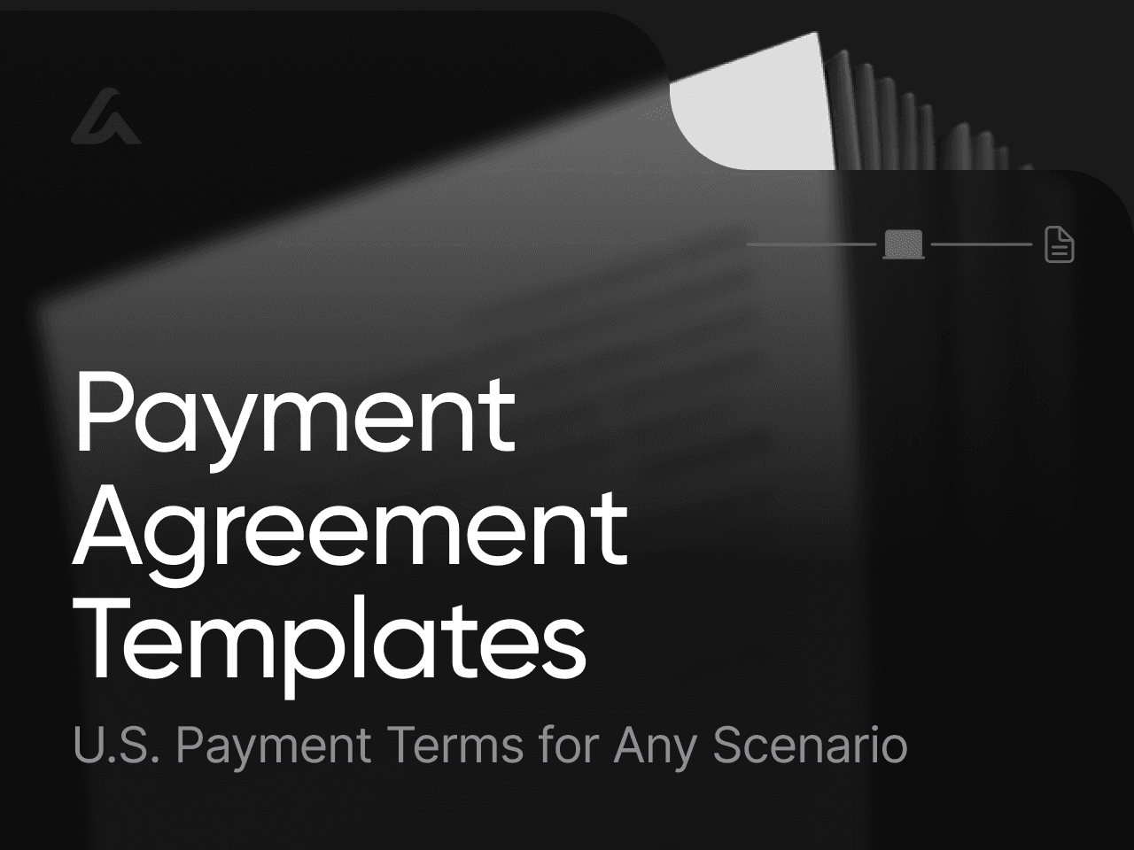 Payment Agreement Templates: U.S. Payment Terms for Any Scenario