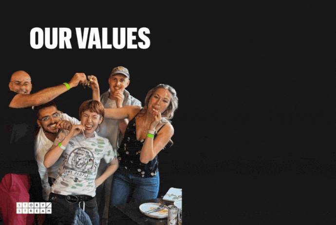 Group of people posing playfully together against a black background with 'OUR VALUES' text at the top. List of values to the right hand side. The StoryStream logo appears in the bottom left corner