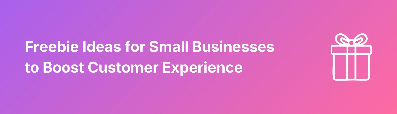 Freebie Ideas for Small Businesses