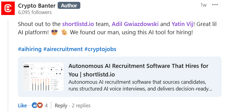 Crypto Banter LinkedIn post giving an unsolicited shoutout to the Shortlistd.io team, founders Adil Memon and Yatin Vij, praising the AI hiring platform after successfully making a hire using the tool, tagged with #aihiring #airecruitment #cryptojobs