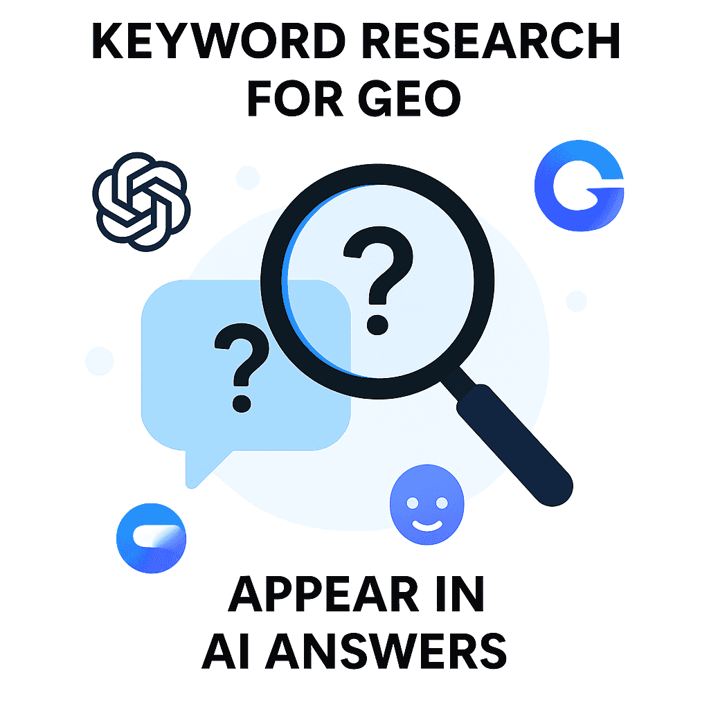A clean digital illustration of a magnifying glass hovering over a floating question bubble, with icons of ChatGPT, Gemini, and Claude in the background. The main phrase reads: “Keyword Research for GEO – Appear in AI Answers”. Color scheme: white background with soft blues, purples, and black text. Modern and minimalistic, ideal for blog header.