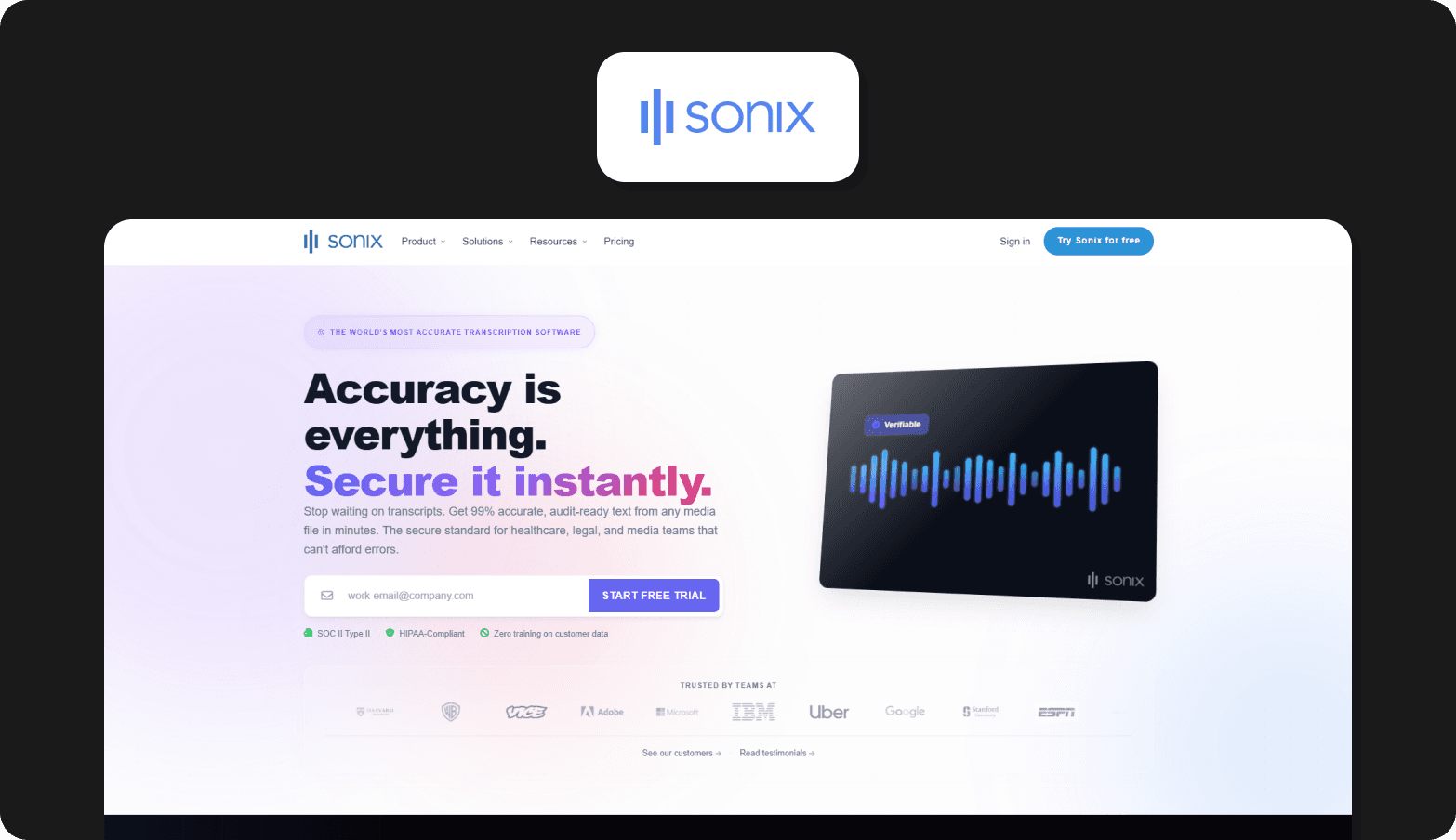 Screenshot of the Sonix homepage, badged as "The World's Most Accurate Transcription Software," with the headline "Accuracy is everything. Secure it instantly." The page promotes 99% accurate, audit-ready text from any media file in minutes, highlighting suitability for healthcare, legal, and media teams. Trust badges for SOC 2 Type II, HIPAA Compliant, and zero training on customer data are visible. Customer logos include Vice, Adobe, IBM, Uber, Google, and ESPN. A dark card graphic showing an audio waveform is displayed on the right. The Sonix logo — a blue soundwave icon — appears above the browser screenshot on a dark background.