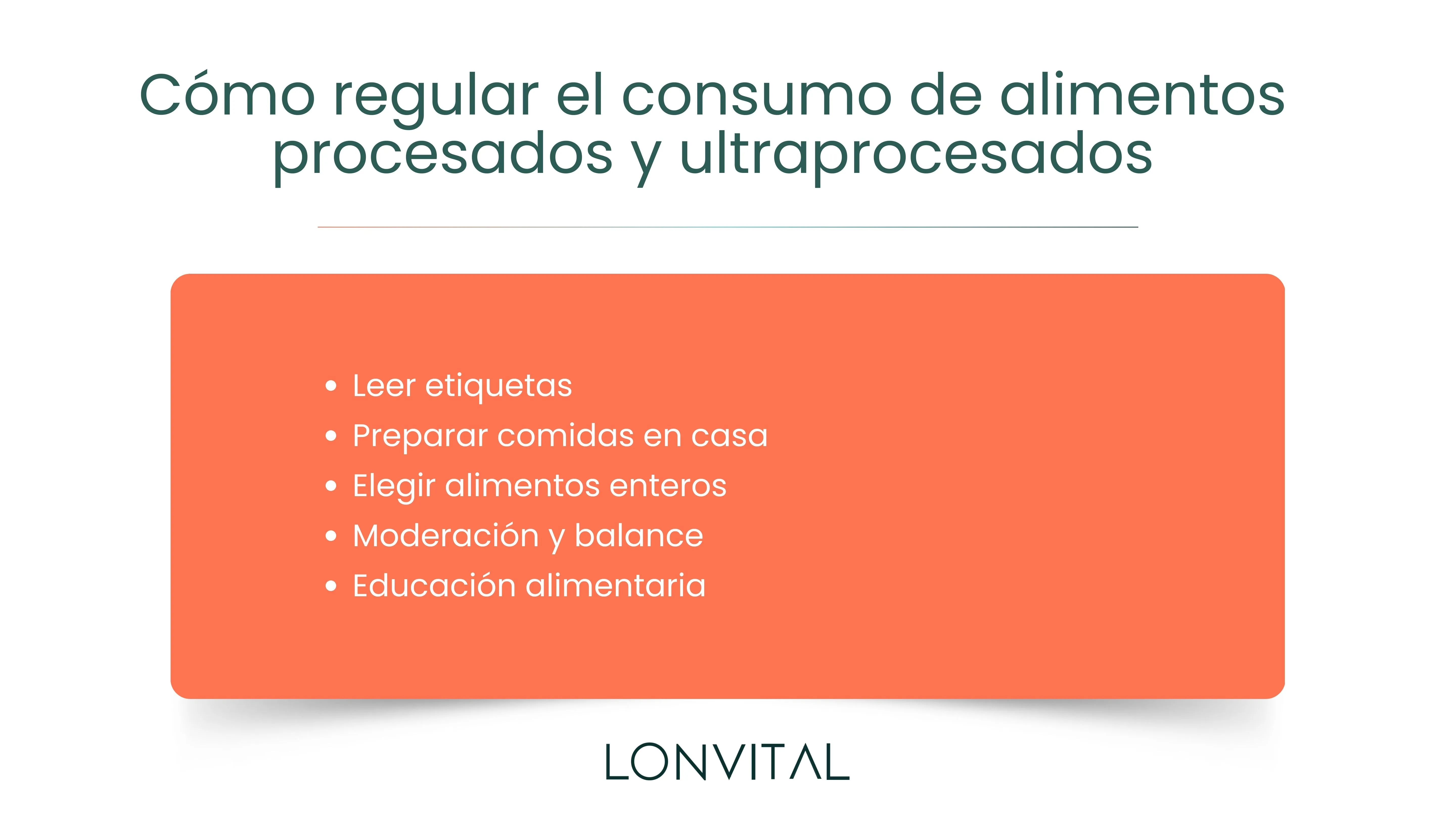 Cómo regular el consumo de alimentos procesados y ultraprocesados