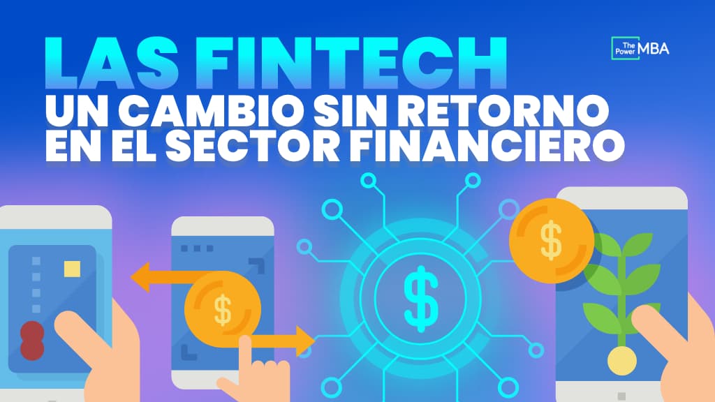 ¿Qué son las Fintech? La transformación digital de las finanzas