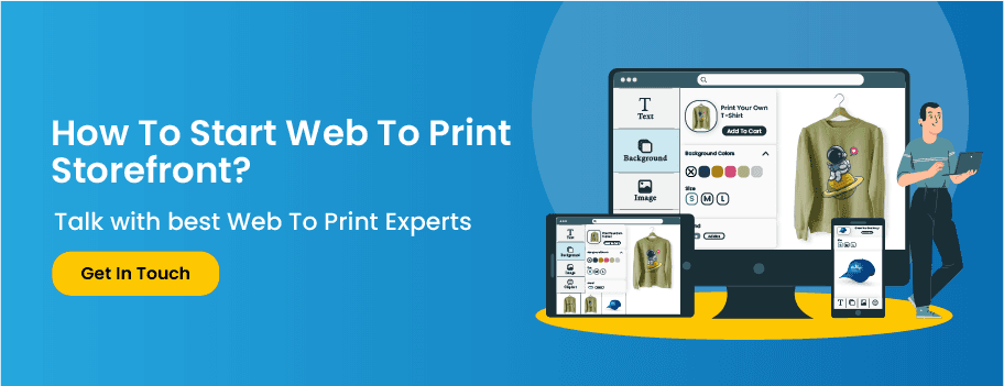 Get in touch for web to print demo