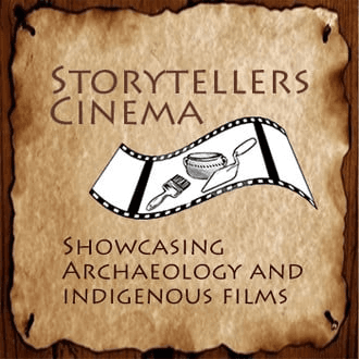 Storytellers Cinema: Showcasing Archaeology and Indigenous Films