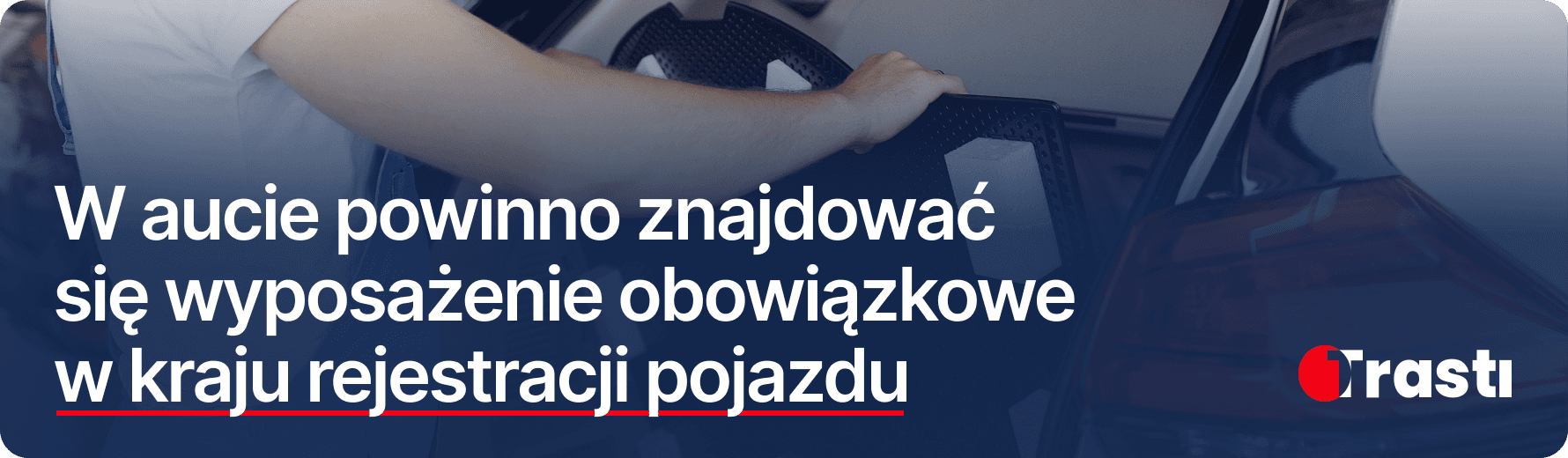 Obowiązkowe wyposażenie samochodu w Europie – zasady