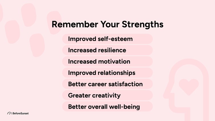 Remember your strengths