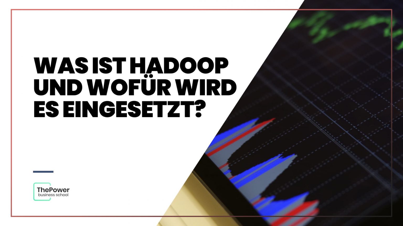 Was ist Hadoop und wofür wird es eingesetzt?