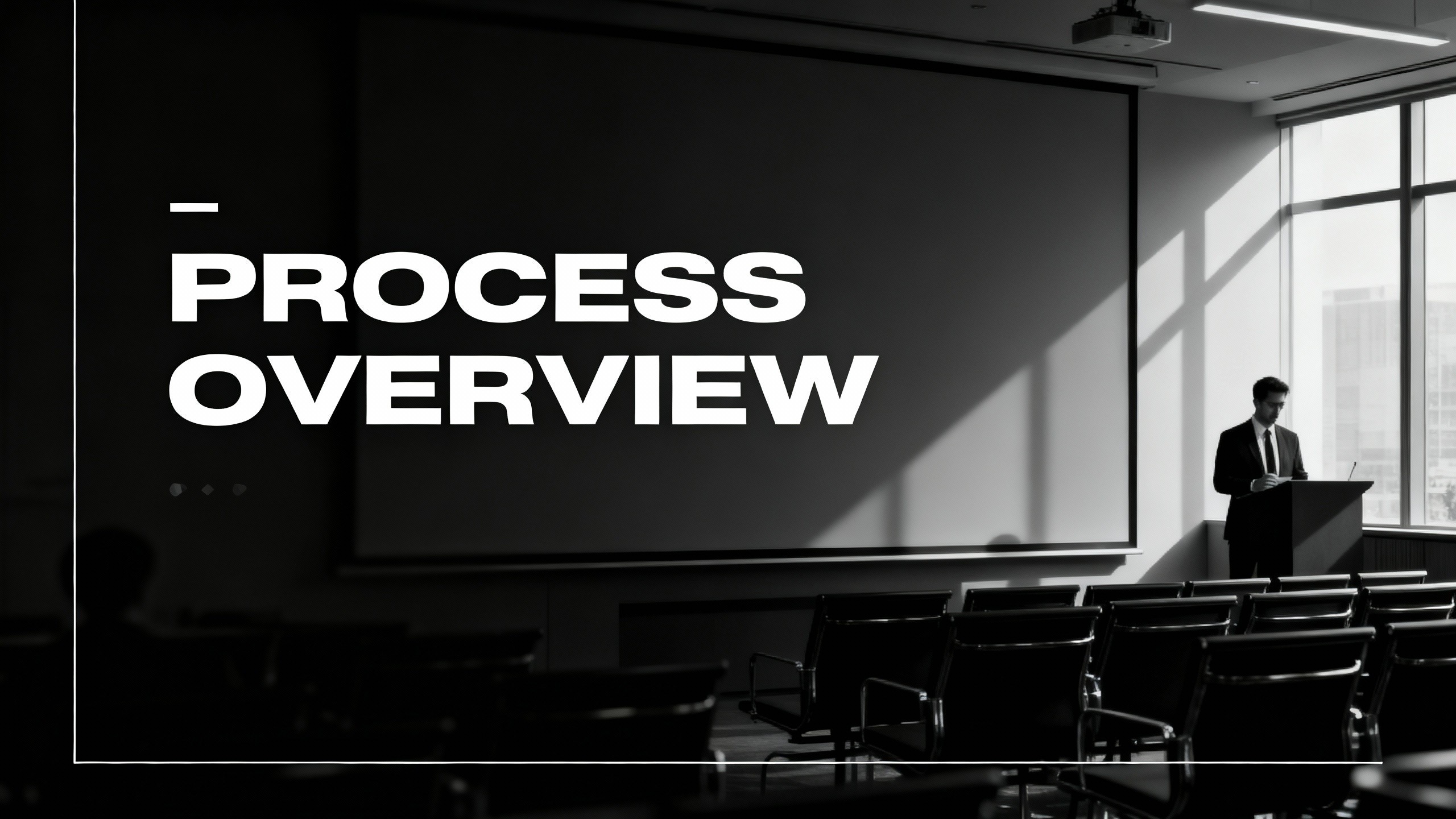 Process Overview in office setting