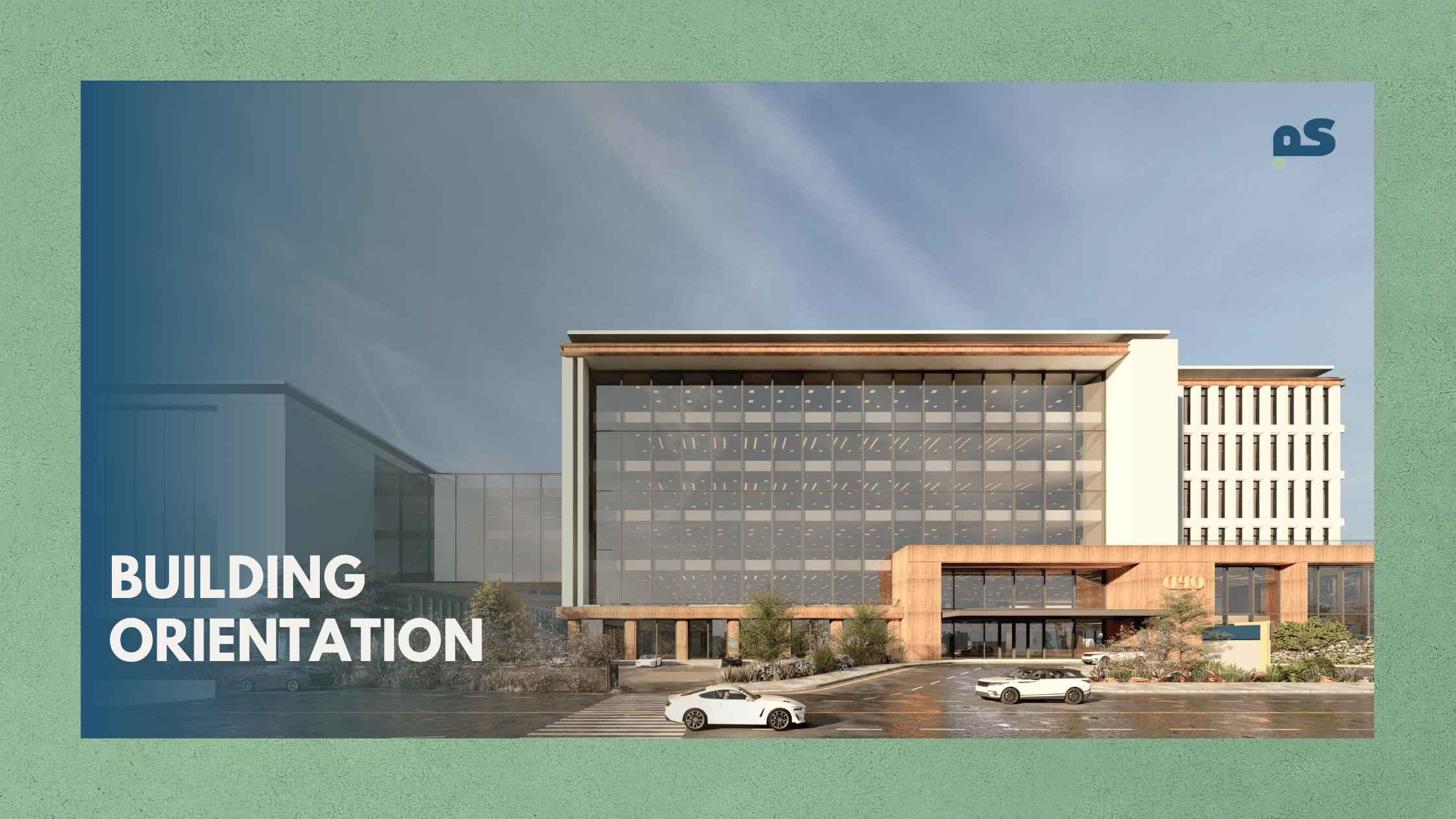 Building Orientation in Pakistan — Why It Matters More Than You Think | Saud & Architects