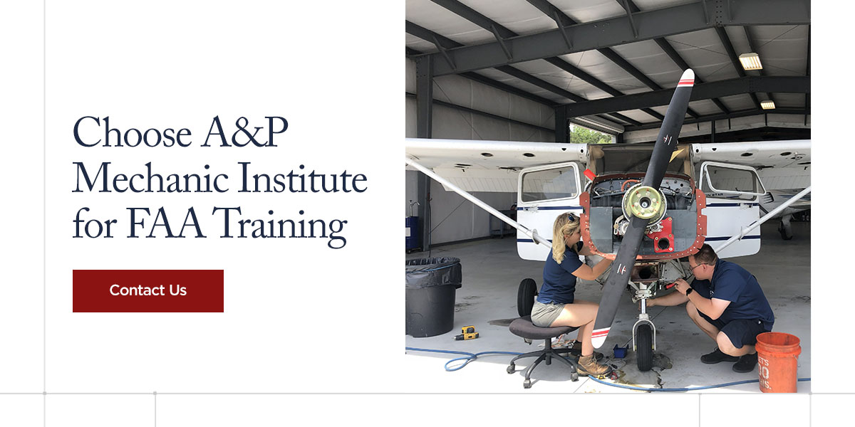 Choose A&P Mechanic Institute