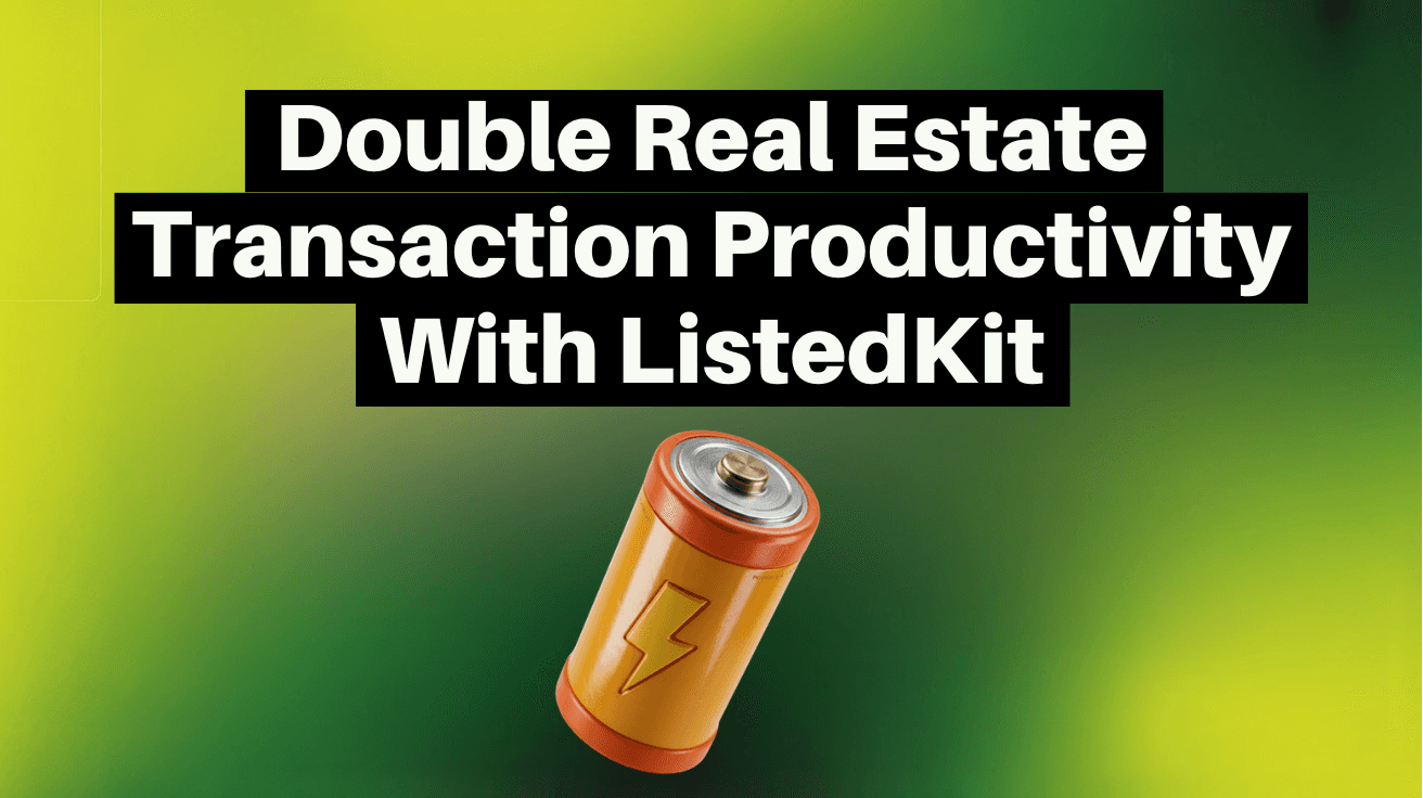 green gradient background with the heading "double real estate transaction productivity with ListedKit