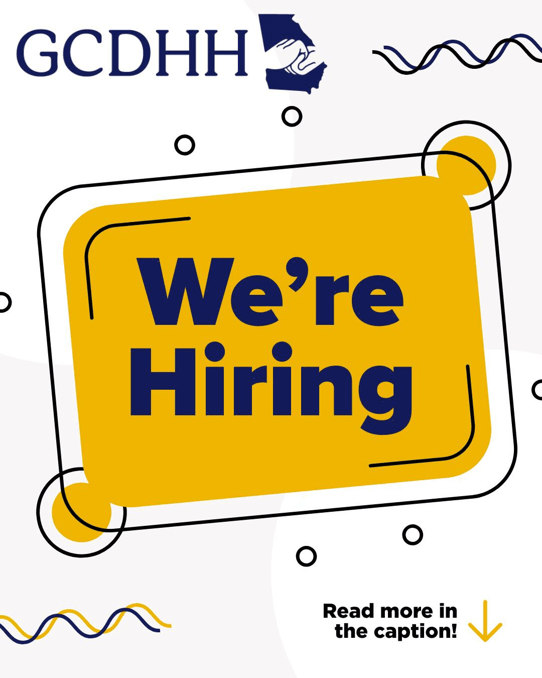 GCDHH "We're Hiring" announcement with a yellow and black design with the text "We're Hiring".