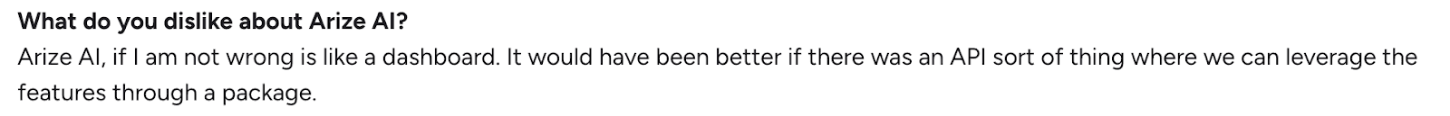 User feedback noting limited API access and dashboard-focused usage in Arize AI