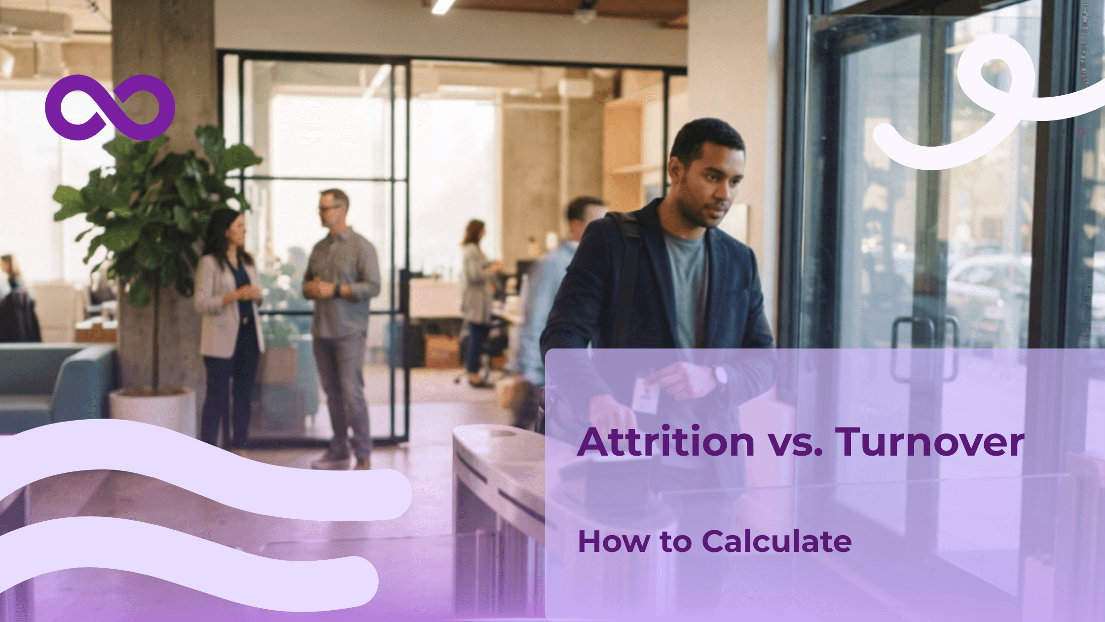 Blog cover image for LoopB titled 'Attrition vs. Turnover: How to Calculate,' featuring a professional swiping an ID card at an office turnstile with colleagues in the background.