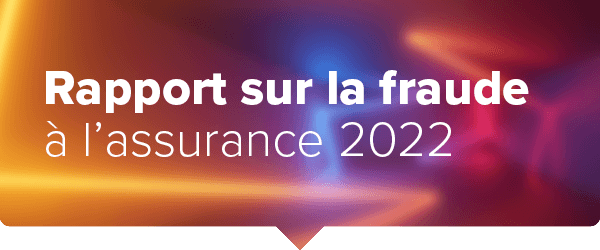 Rapport sur la fraude à l’assurance 2022