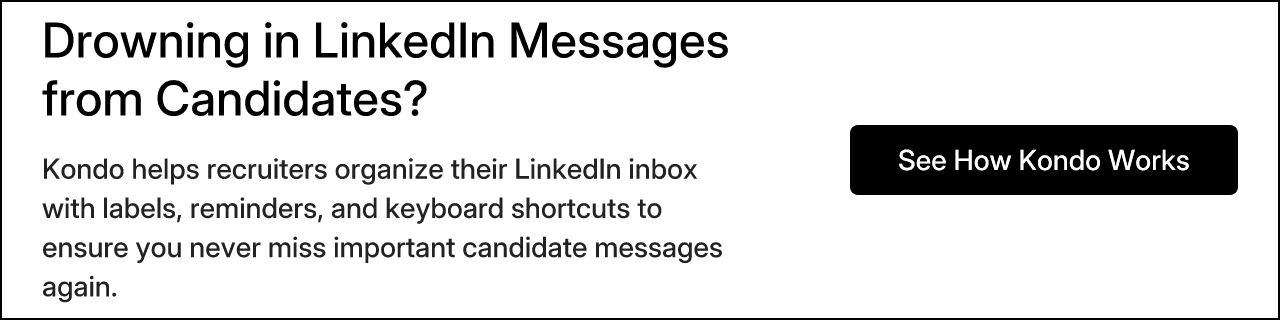 Drowning in LinkedIn Messages from Candidates?