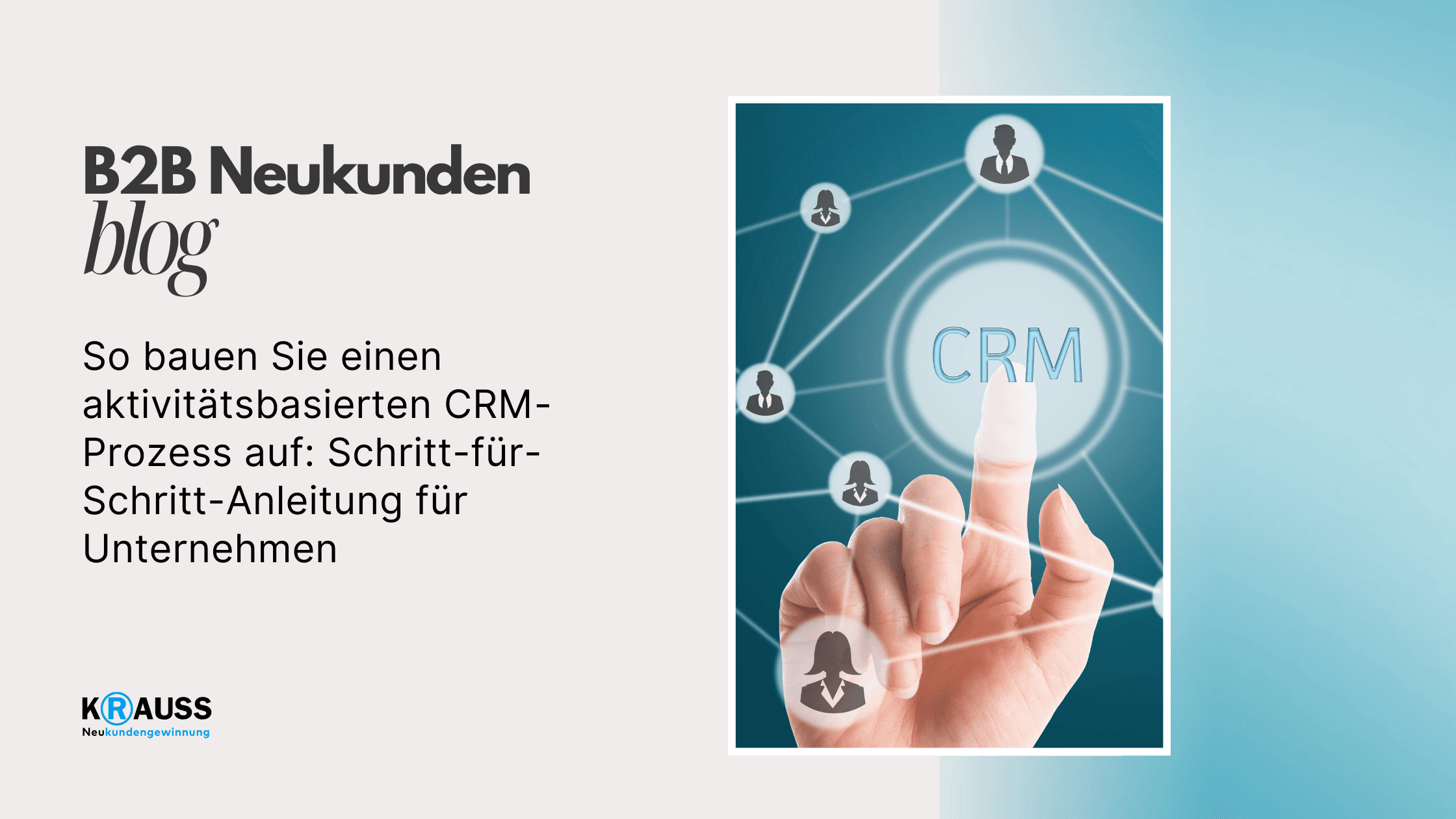 So bauen Sie einen aktivitätsbasierten CRM-Prozess auf: Schritt-für-Schritt-Anleitung für Unternehmen