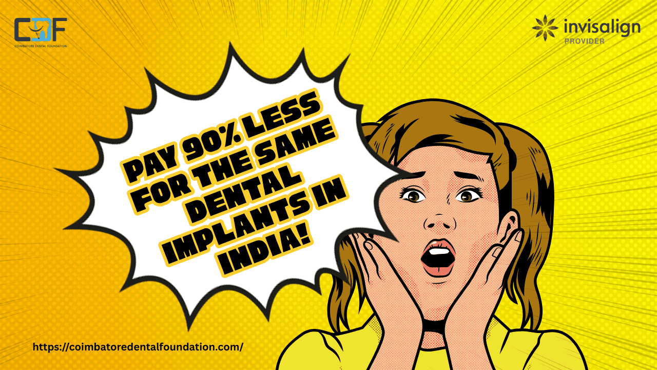 Invisalign India Cost | Implants India Cost | Dental Implants and Invisalign Cost in India