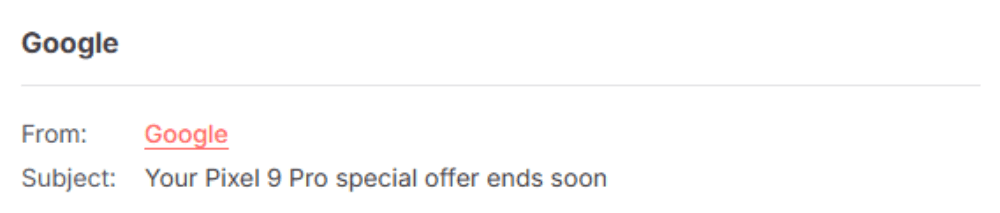 Email subject line from Google: 'Your Pixel 9 Pro special offer ends soon.