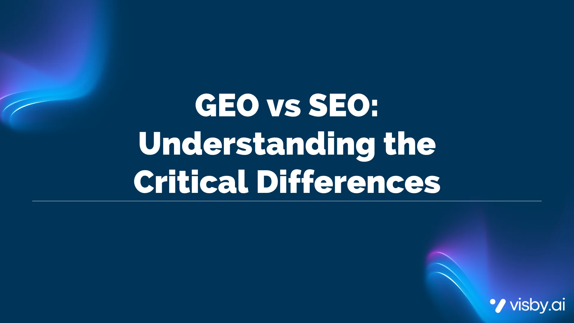 GEO vs SEO: Understanding the Critical Differences