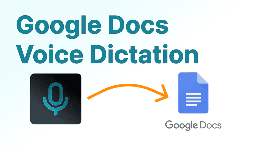 Google Docs Voice Typing: Full Speech-to-Text Guide + Better ...