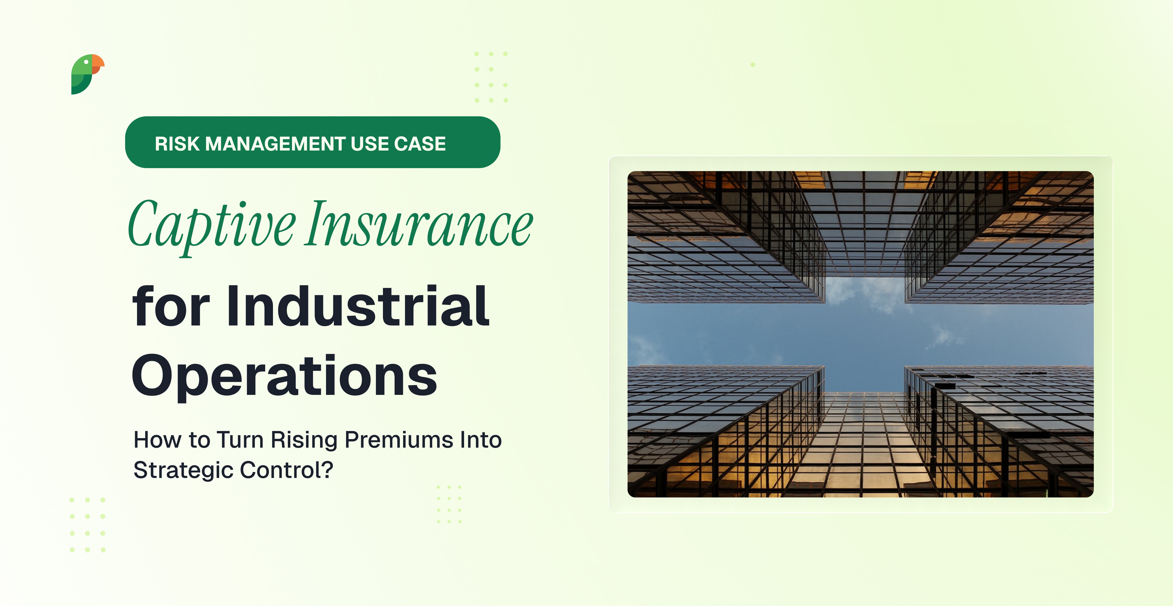 Captive insurance for industrial operations