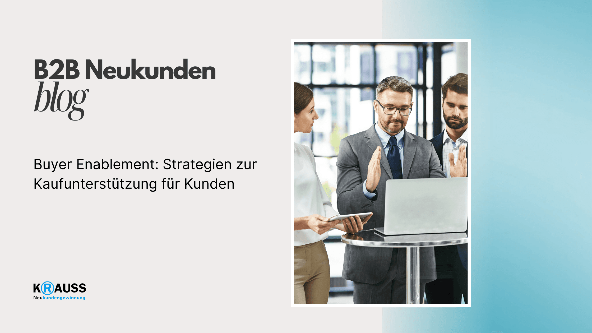 Buyer Enablement: Strategien zur Kaufunterstützung für Kunden