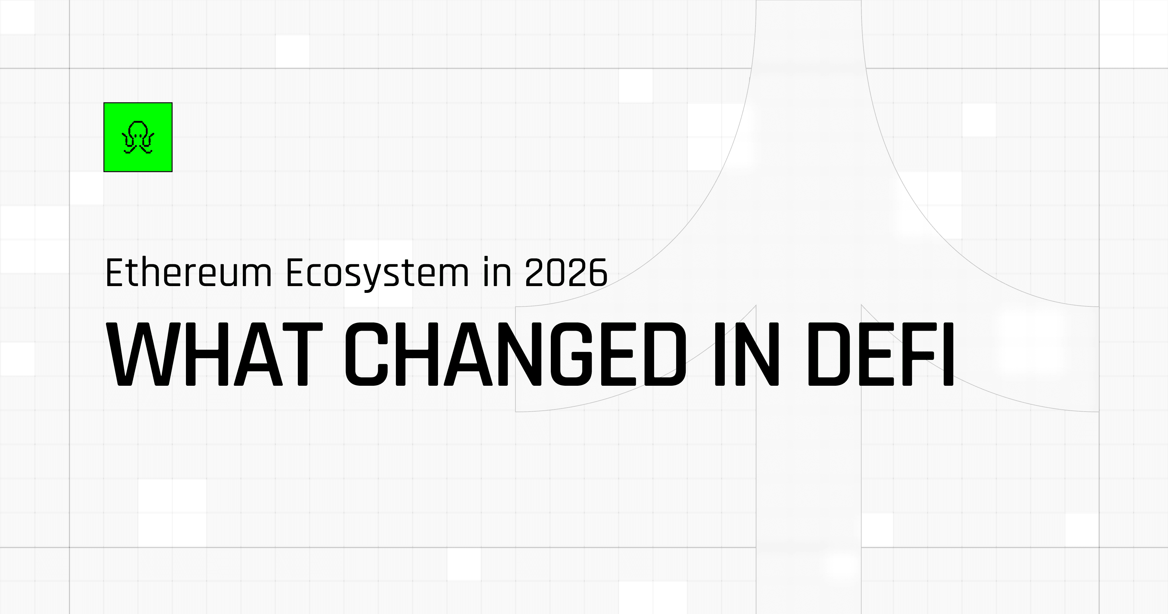 Ethereum Ecosystem in 2026: What Changed in DeFi