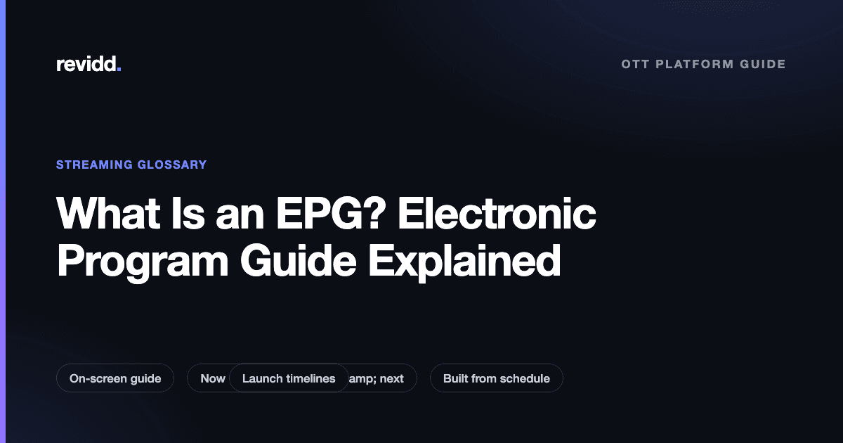 Revidd explainer cover: What is an EPG, electronic program guide