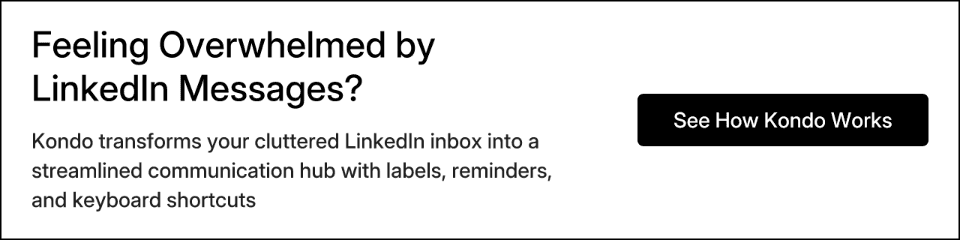 Feeling Overwhelmed by LinkedIn Messages?