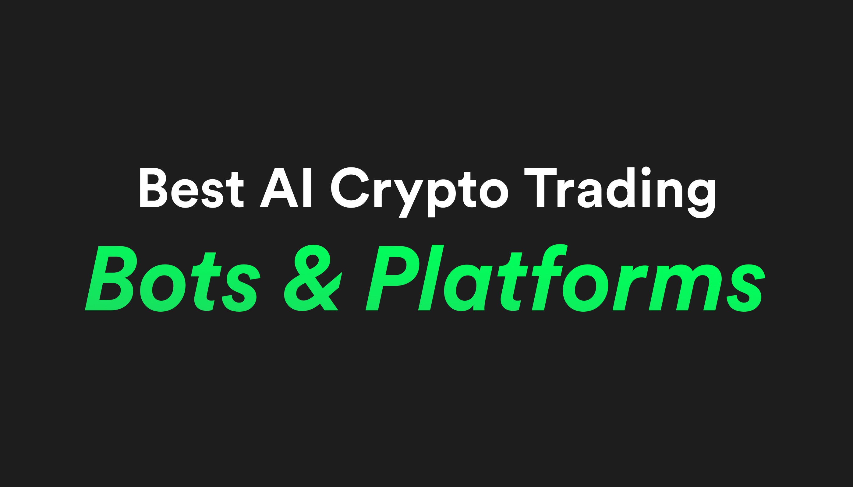 Best AI Crypto Trading Bots & Platforms for Automation