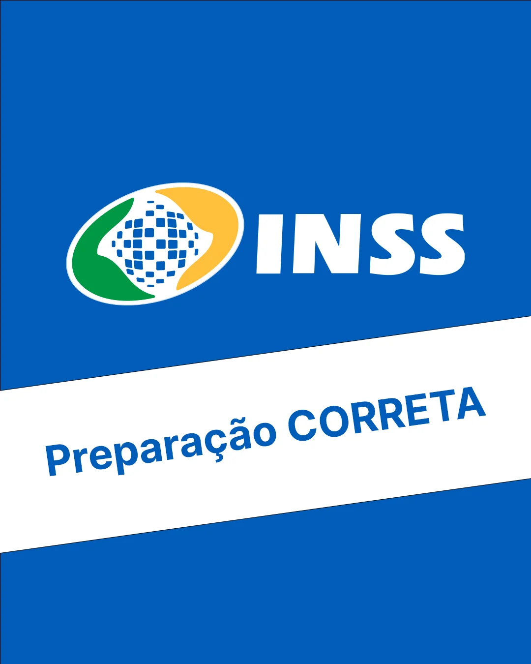 INSS preparação correta
