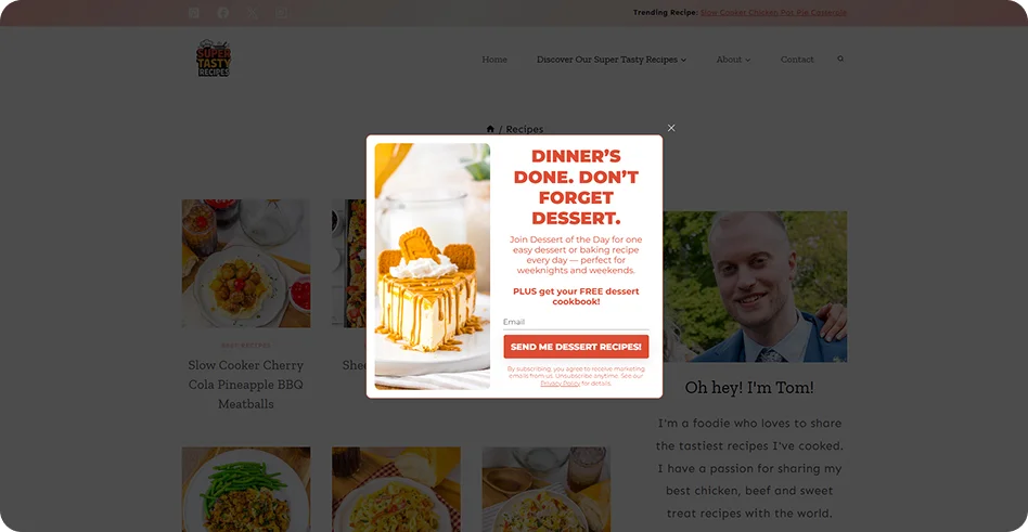Lead magnet exit-intent popup for the Super Tasty Recipes food blog, offering a free dessert cookbook in exchange for an email subscription to grow a mailing list