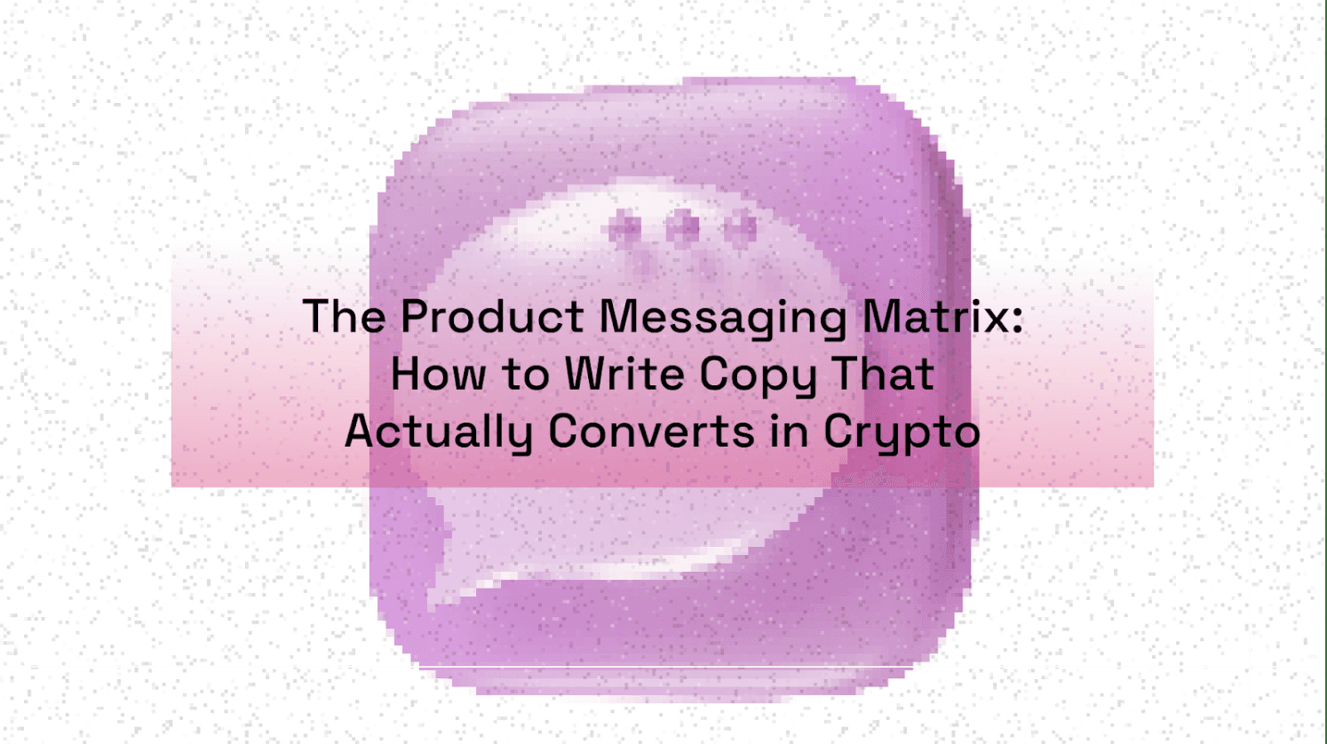 The Product Messaging Matrix