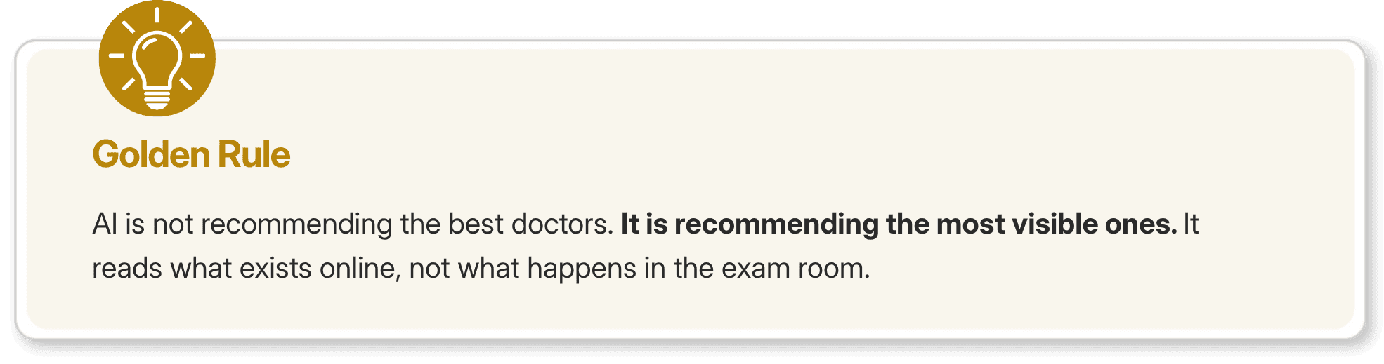 Golden rule callout: AI recommends the most visible doctors, not the best