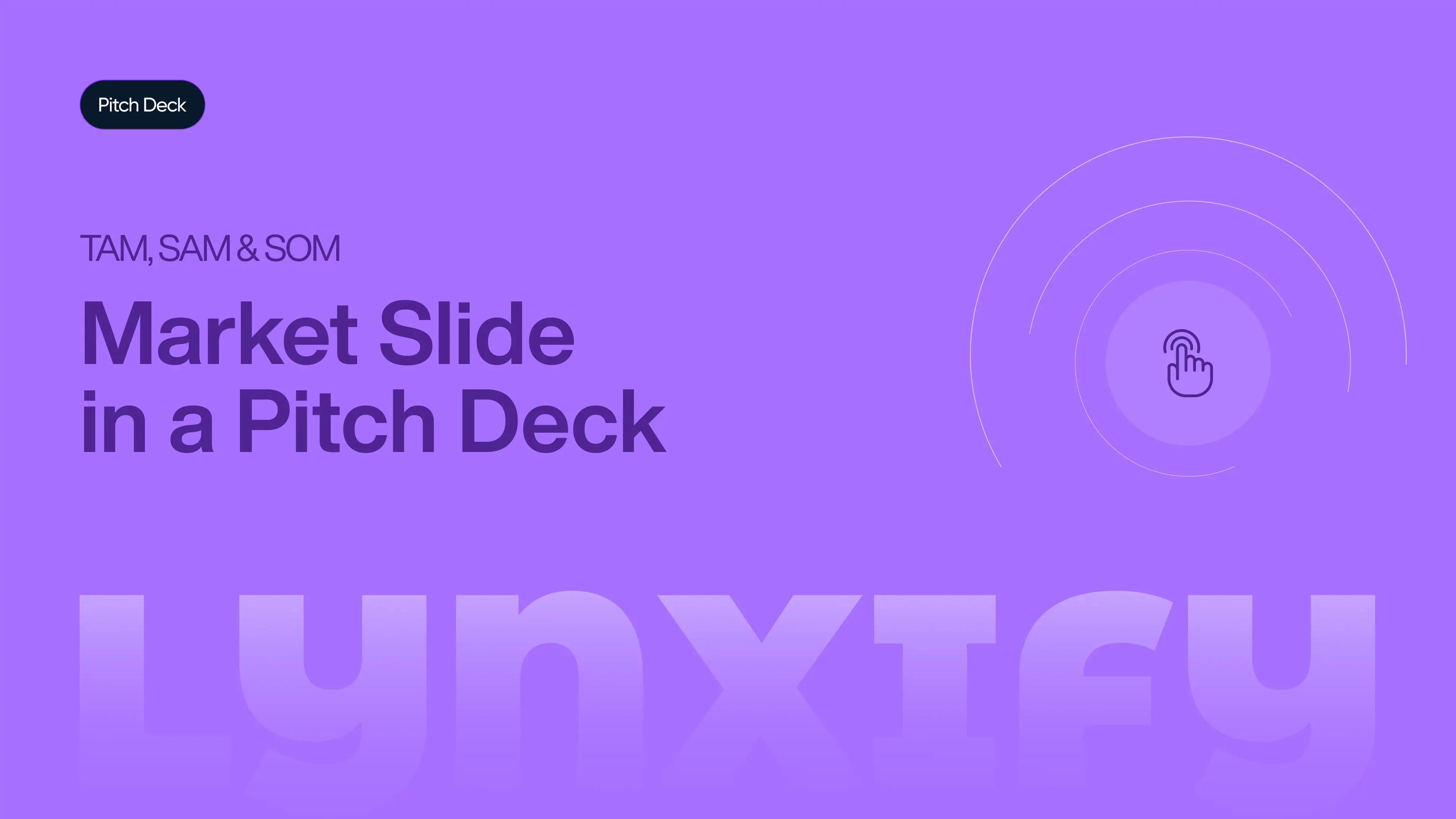 Market Slide in a Pitch Deck - TAM, SAM and SOM