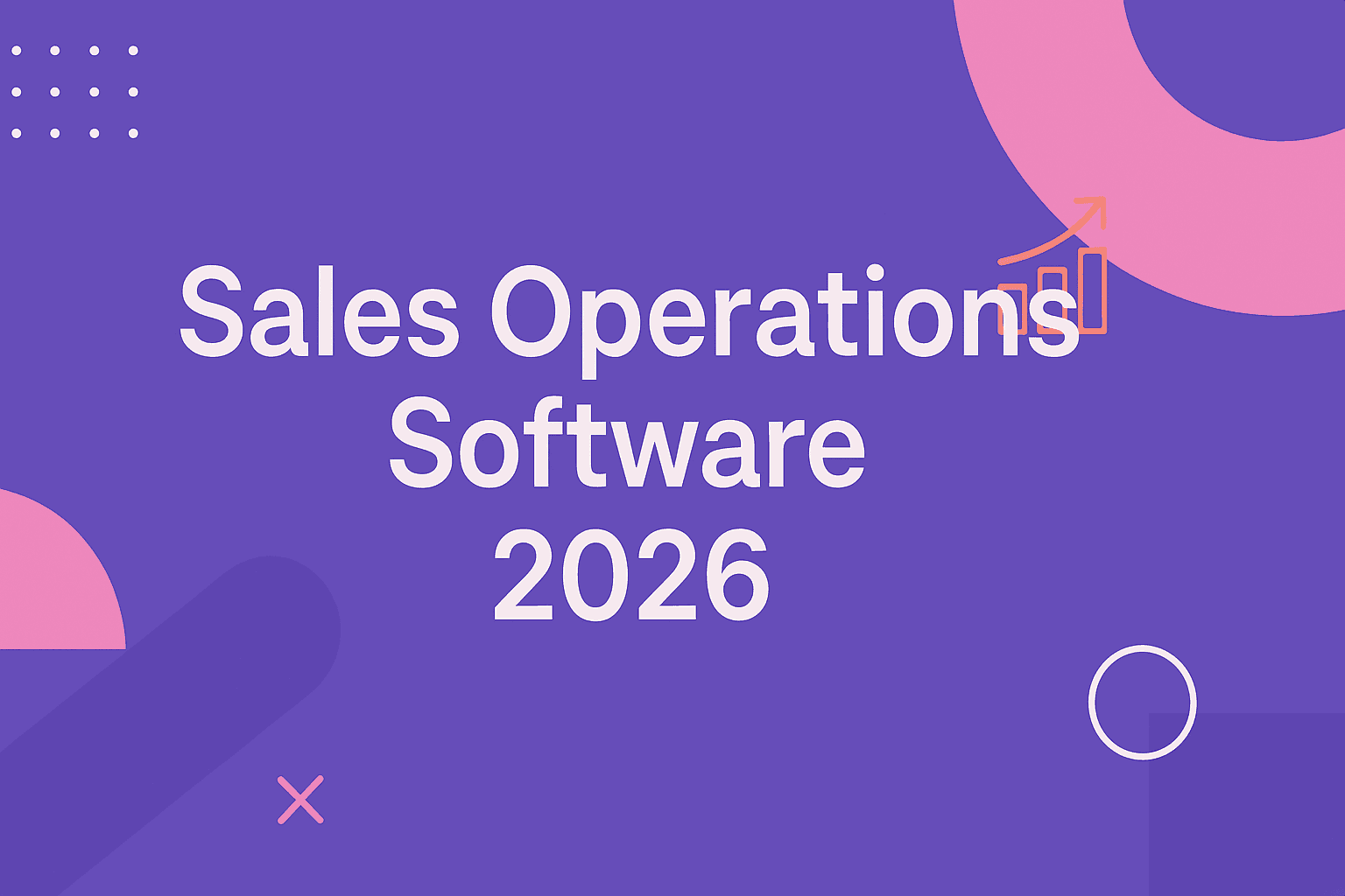 Sales Operations Software Guide 2026